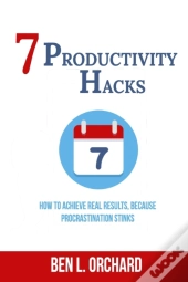 7 Productivity Hacks