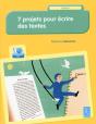 7 Projets Pour Écrire Des Textes ; + Cd ; Cycle 3 - Preview