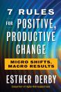 7 Rules For Positive, Productive Change - Preview