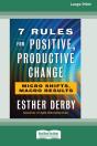 7 Rules For Positive, Productive Change: - Preview