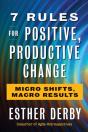 7 Rules For Positive, Productive Change - Preview