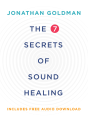 7 Secrets Of Sound Healing Revised Edition - Preview
