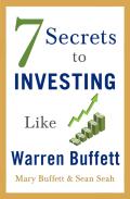 7 Secrets To Investing Like Warren Buffett