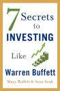 7 Secrets To Investing Like Warren Buffett - Preview