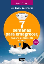Capa do artigo 7 Semanas Para Emagrecer, Mudar O Pensamento E A Vida!