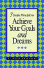 7 Simple Principles To Achieve Your Goals And Dreams - Preview