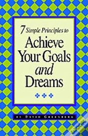Capa do artigo 7 Simple Principles To Achieve Your Goals And Dreams