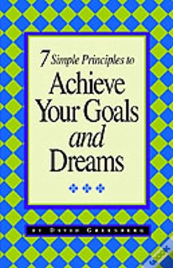 Capa do artigo 7 Simple Principles To Achieve Your Goals And Dreams
