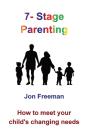7-Stage Parenting: How To Meet Your Chil - Preview