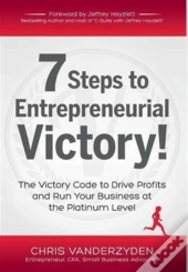 7 Steps To Entrepreneurial Victory