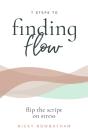 7 Steps To Finding Flow - Preview