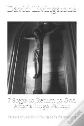 7 Steps To Return To God After A Huge Fallout