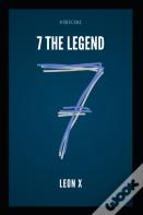 7 The Legend