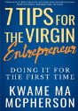7 Tips For The Virgin Entrepreneur - Doing It For The First Time - Preview