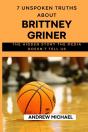 7 Unspoken Truths About Brittney Griner - Preview