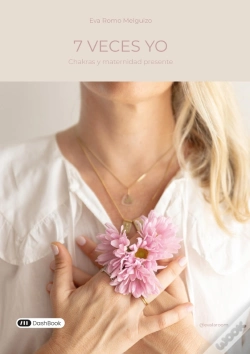 Capa do artigo 7 Veces Yo : Chakras Y Maternidad Presente