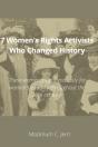 7 Women'S Rights Activists Who Changed History - Preview