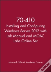 Capa do artigo 70-410 Installing And Configuring Windows Server 2012 With Lab Manual And Moac Labs Online Set