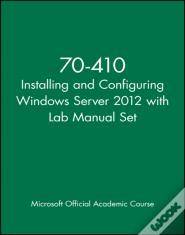 70-410 Installing And Configuring Windows Server 2012 With Lab Manual Set
