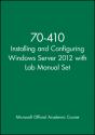 70-410 Installing And Configuring Windows Server 2012 With Lab Manual Set - Preview