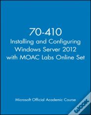 70-410 Installing And Configuring Windows Server 2012 With Moac Labs Online Set