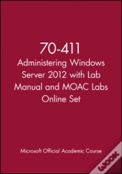 Capa do artigo 70-411 Administering Windows Server 2012 With Lab Manual And Moac Labs Online Set