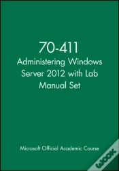 Capa do artigo 70-411 Administering Windows Server 2012 With Lab Manual Set