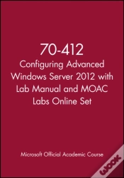Capa do artigo 70-412 Configuring Advanced Windows Server 2012 With Lab Manual And Moac Labs Online Set