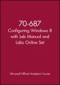 70-687 Configuring Windows 8 With Lab Manual And Labs Online Set - Preview