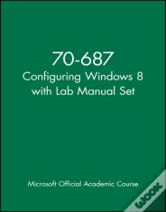 70-687 Configuring Windows 8 With Lab Manual Set