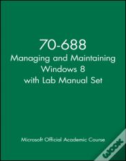 70-688 Managing And Maintaining Windows 8 With Lab Manual Set