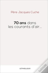 70 Ans Dans Les Courants D'Air...