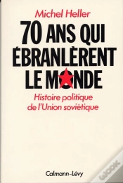 Capa do artigo 70 Ans Qui Ébranlèrent Le Monde : Histoire Politique De L