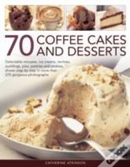 70 Coffee Cakes & Desserts