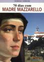 70 dias com Madre Mazzarello - Preview