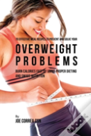 70 Effective Meal Recipes To Prevent And Solve Your Overweight Problems