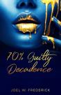 70 % Guilty Decadence - Preview