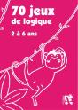 70 Jeux De Logique ; 2 À 6 Ans - Preview
