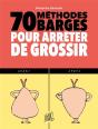 70 Méthodes Barges Pour Arreter De Grossir - Preview
