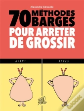 70 Méthodes Barges Pour Arreter De Grossir