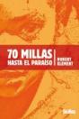 70 Millas Hasta El Paraíso - Preview