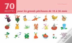 Capa do artigo 70 Recettes Pour Les Grands Pitchouns De 18 À 36 Mois