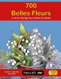 700 Belles Fleurs : Édition 2025 - Preview