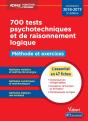 700 Tests Psychotechniques Et De Raisonnement Logique ; Méthode Et Exercices (Concours 2018/2019) - Preview