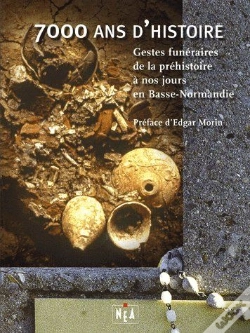 Capa do artigo 7000 Ans D'Histoire ; Gestes Funéraires De La Préhistoire À Nos Jours En Basse Normandie