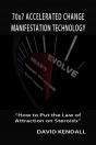 70x7 Accelerated Change Manifestation Technology - Preview