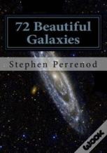 72 Beautiful Galaxies