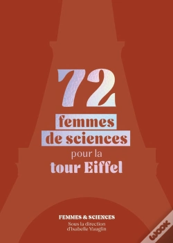 Capa do artigo 72 Femmes De Sciences Pour La Tour Eiffel