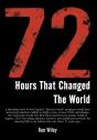 72 Hours That Changed The World - Preview