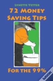 Capa do artigo 72 Money Saving Tips For The 99%